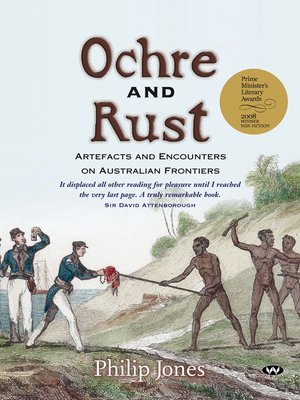 cover image of Ochre and Rust: Artefacts and encounters on Australian frontiers
